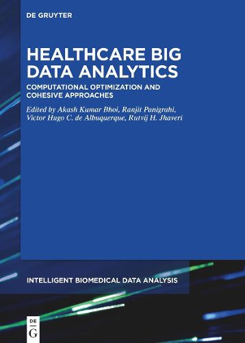 Cover image for Healthcare Big Data Analytics: Computational Optimization and Cohesive Approaches