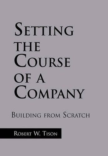 Cover image for Setting the Course of a Company