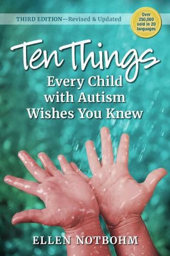Cover image for Ten Things Every Child with Autism Wishes You Knew: Revised and Updated