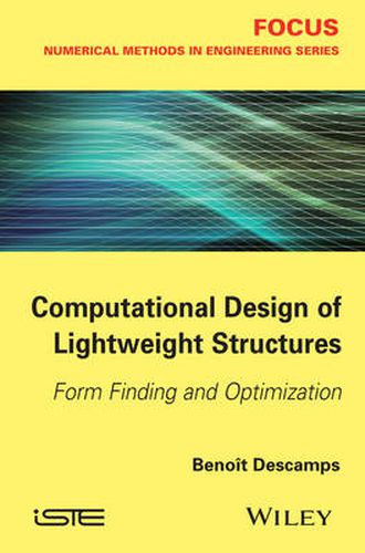 Cover image for Computational Design of Lightweight Structures: Form Finding and Optimization