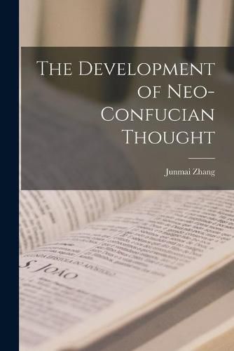 Cover image for The Development of Neo-Confucian Thought