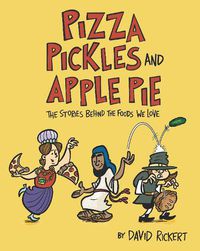 Cover image for Pizza, Pickles, and Apple Pie