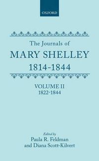 Cover image for The Journals of Mary Shelley: Part II: July 1822 - 1844