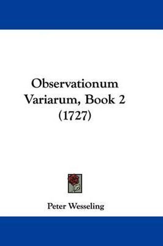 Cover image for Observationum Variarum, Book 2 (1727)