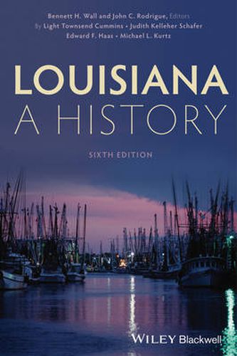 Louisiana: A History, Sixth Edition