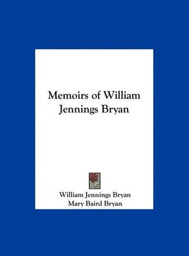 Memoirs of William Jennings Bryan