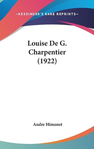 Cover image for Louise de G. Charpentier (1922)