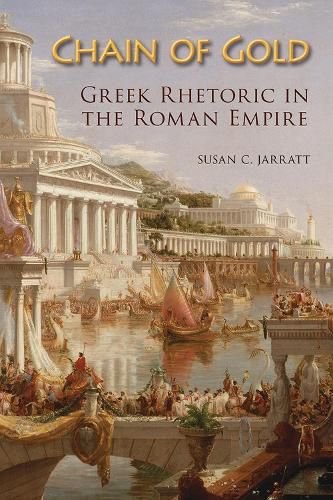 Cover image for Chain of Gold: Greek Rhetoric in the Roman Empire