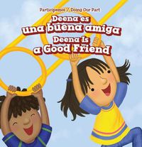 Cover image for Deena Es Una Buena Amiga / Deena Is a Good Friend