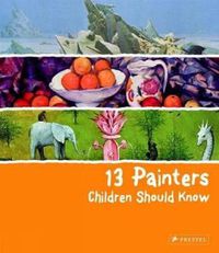 Cover image for 13 Painters Children Should Know