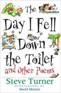 Cover image for The Day I Fell Down the Toilet and Other Poems