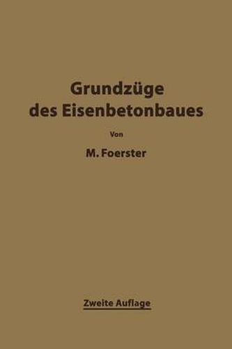 Die Grundzage Des Eisenbetonbaues