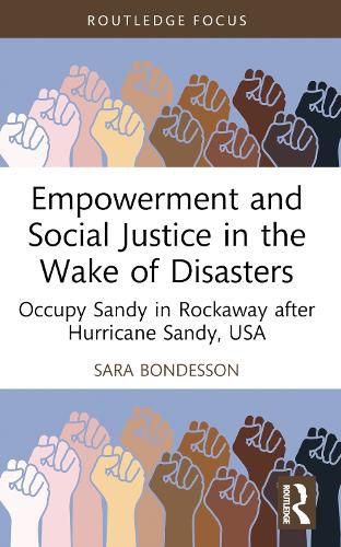 Cover image for Empowerment and Social Justice in the Wake of Disasters