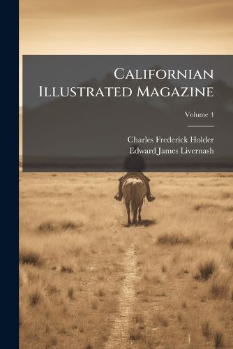 Cover image for Californian Illustrated Magazine, Volume 4