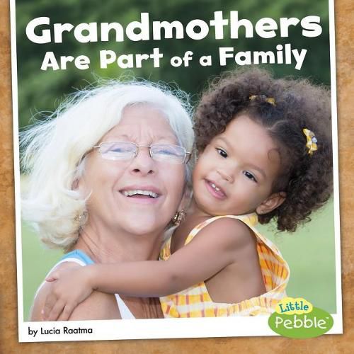 Grandmothers are Part of a Family (Our Families)