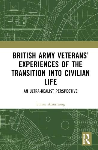 Cover image for British Army Veterans' Experiences of the Transition into Civilian Life