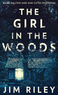 Cover image for The Girl In The Woods