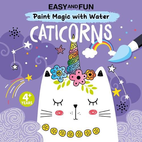 Cover image for Easy and Fun Paint Magic with Water: Caticorns