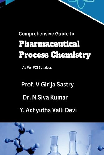 Cover image for Comprehensive Guide to Pharmaceutical Process Chemistry