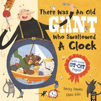 Cover image for There Was an Old Giant Who Swallowed a Clock