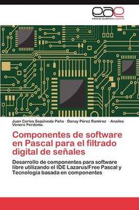 Cover image for Componentes de software en Pascal para el filtrado digital de senales