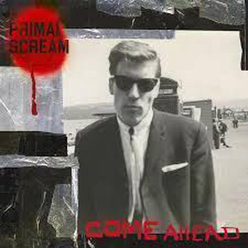 Cover image for Come Ahead - Primal Scream *** Vinyl