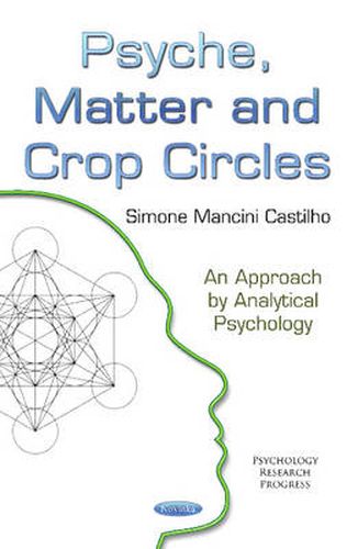 Cover image for Psyche, Matter & Crop Circles: An Approach by Analytical Psychology