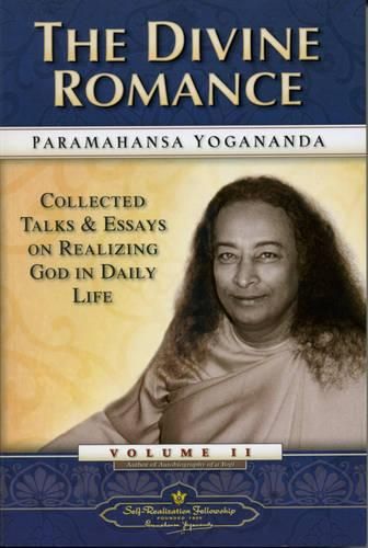 Cover image for Divine Romance: Collected Talks and Essays on Realizing God in Daily Life