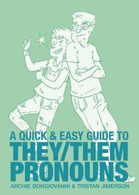 Cover image for A Quick & Easy Guide to They/Them Pronouns: Friends & Family Bundle