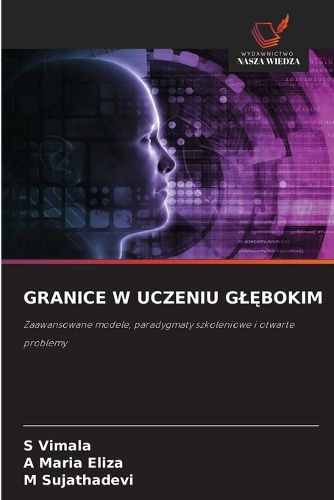 Cover image for Granice W Uczeniu GlĘbokim