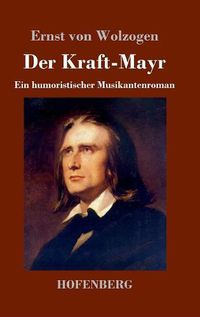 Cover image for Der Kraft-Mayr: Ein humoristischer Musikantenroman