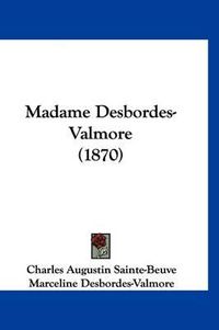 Cover image for Madame Desbordes-Valmore (1870)