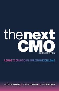 Cover image for The Next Cmo: A Guide to Operational Marketing Excellence