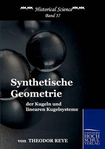 Cover image for Synthetische Geometrie der Kugeln und linearen Kugelsysteme