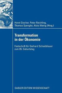 Cover image for Transformation in Der OEkonomie: Festschrift Fur Gerhard Schwoediauer Zum 65. Geburtstag