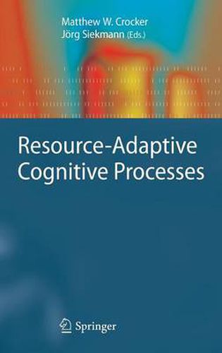 Cover image for Resource-Adaptive Cognitive Processes