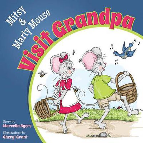 Cover image for Mitsy and Marty Mouse Visit Grandpa