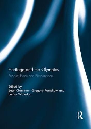 Cover image for Heritage and the Olympics: People, Place and Performance