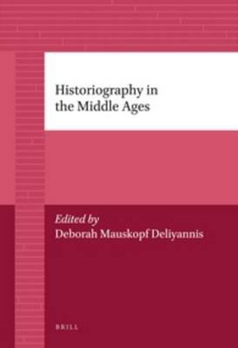 Cover image for Historiography in the Middle Ages