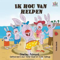 Cover image for Ik hou van helpen: I Love to Help - Dutch language Children's Books