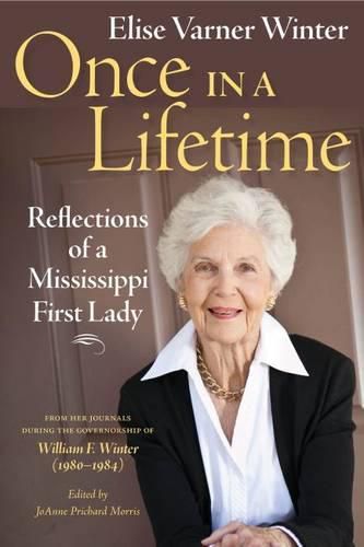 Cover image for Once in a Lifetime: Reflections of a Mississippi First Lady