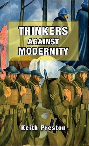 Cover image for Thinkers Against Modernity