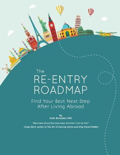 Cover image for The Re-entry Roadmap: Find Your Best Next Step After Living Abroad