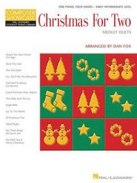 Cover image for Christmas for Two - Medley Duets: Composer Showcase Series 1 Piano, 4 Hands