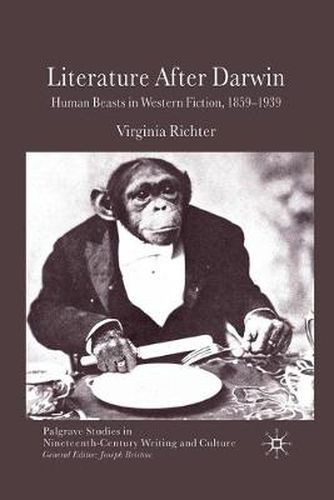 Cover image for Literature After Darwin: Human Beasts in Western Fiction 1859-1939