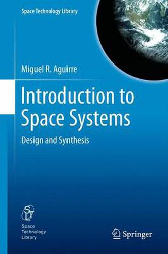 Cover image for Introduction to Space Systems: Design and Synthesis