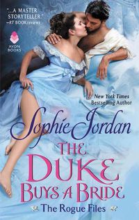 Cover image for The Duke Buys a Bride: The Rogue Files