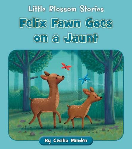 Cover image for Felix Fawn Goes on a Jaunt