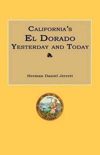 Cover image for California's El Dorado Yesterday and Today