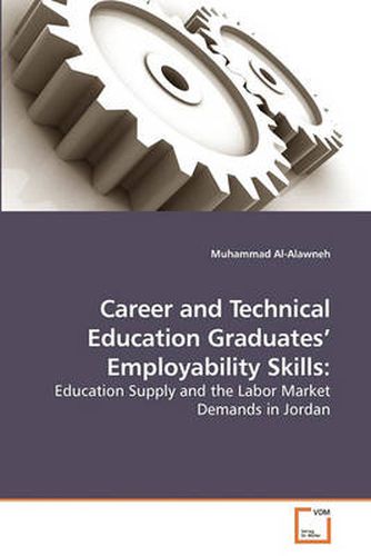 Cover image for Career and Technical Education Graduates' Employability Skills